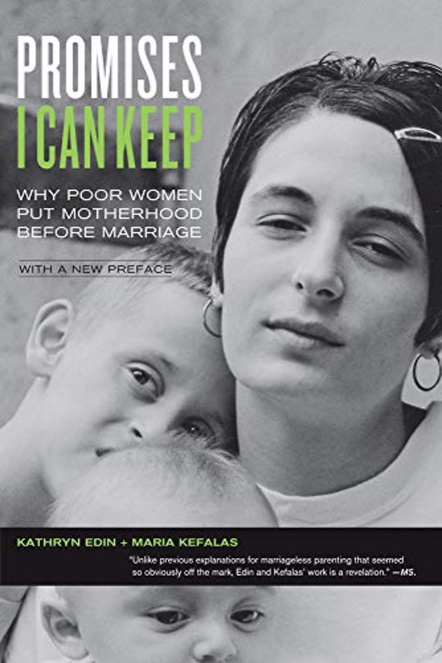 Promises I Can Keep – Why Poor Women Put Motherhood Before Marriage