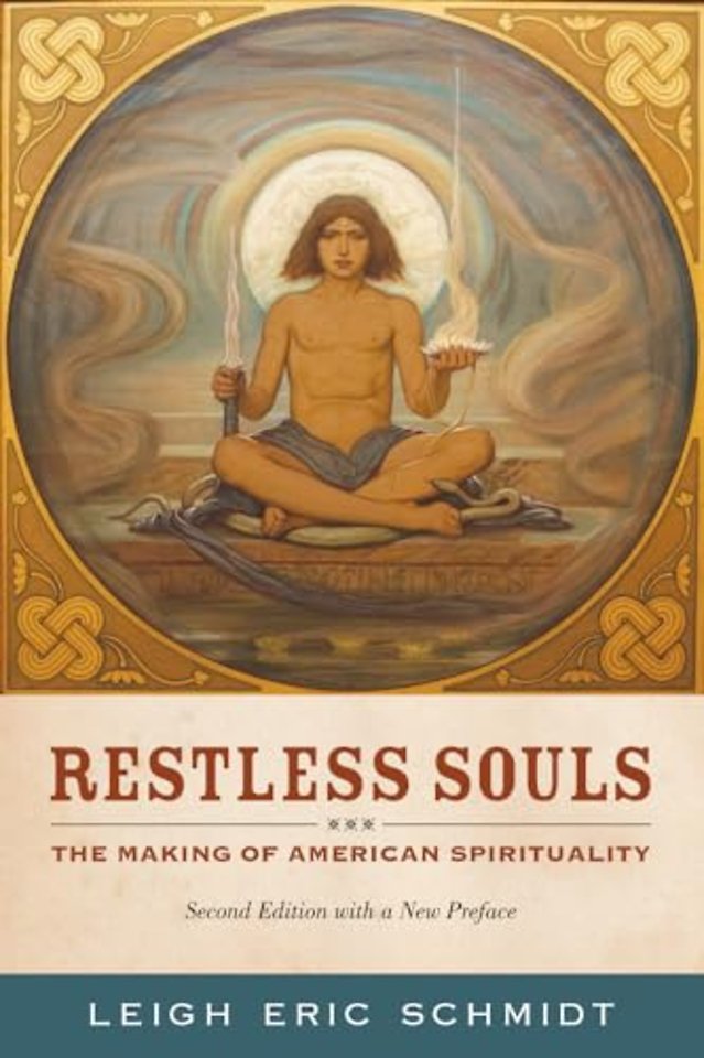 Restless Souls – The Making of American Spirituality 2e