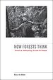 How Forests Think How Forests Think