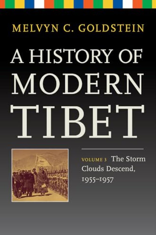 A History of Modern Tibet V 3 – The Storm Clouds Descend, 1955–1957