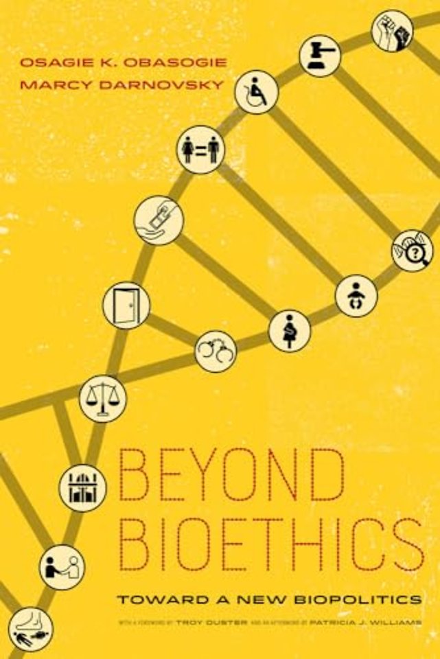 Beyond Bioethics