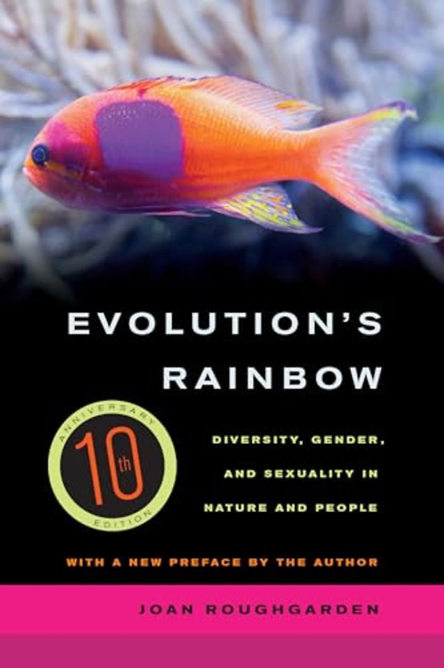 Evolution′s Rainbow – Diversity, Gender, and Sexuality in Nature and People 3e