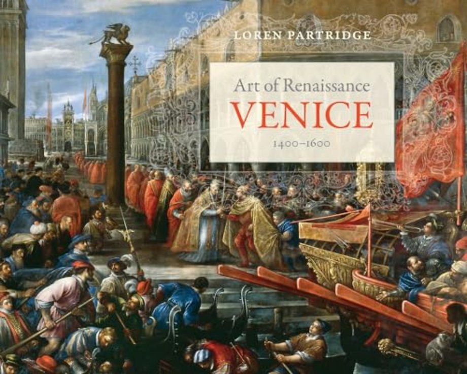 Art of Renaissance Venice, 1400–1600
