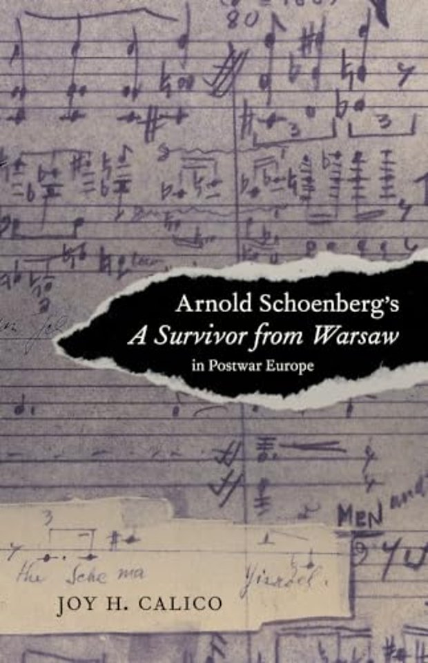 Arnold Schoenberg's A Survivor from Warsaw in Postwar Europe