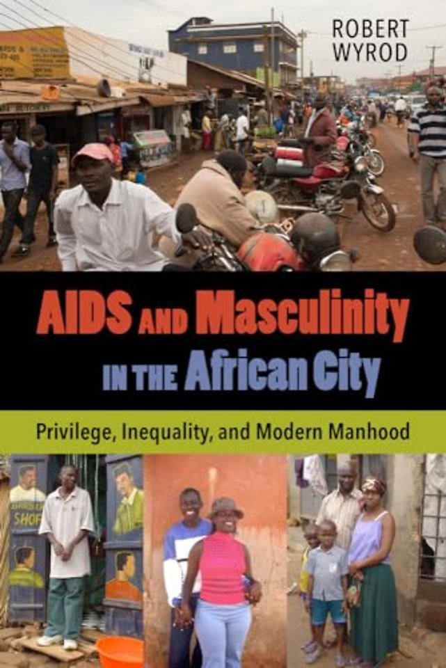 AIDS and Masculinity in the African City
