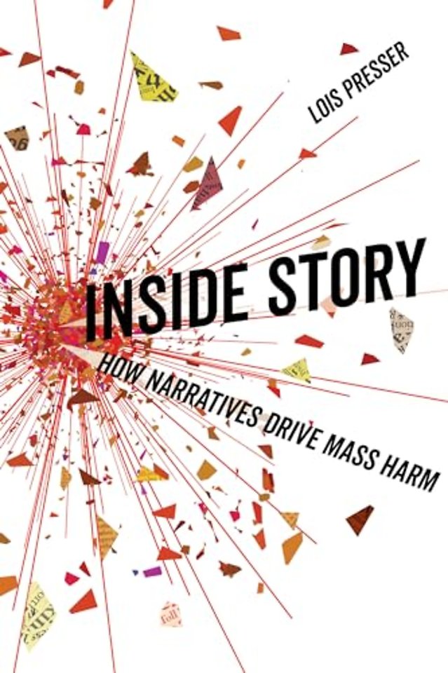 Inside Story – How Narratives Drive Mass Harm