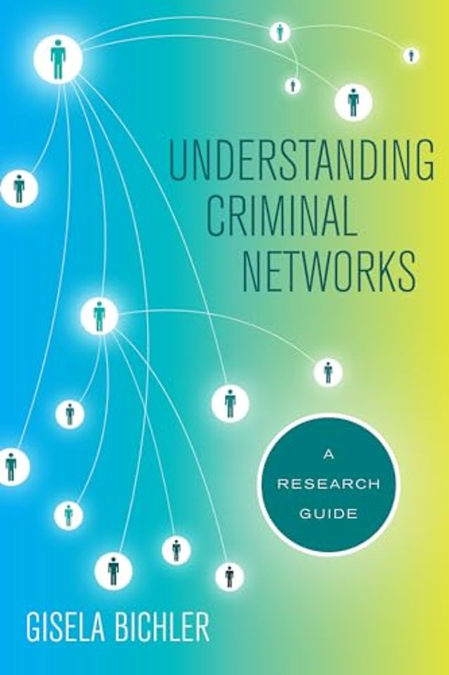 Understanding Criminal Networks – A Research Guide