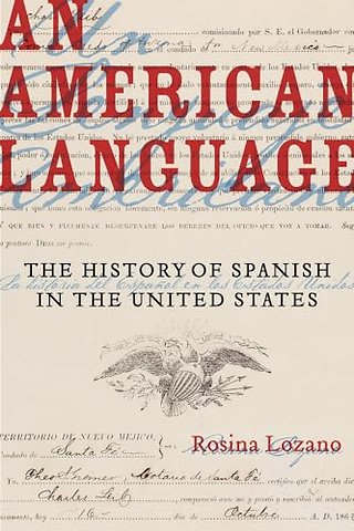 An American Language – The History of Spanish in the United States
