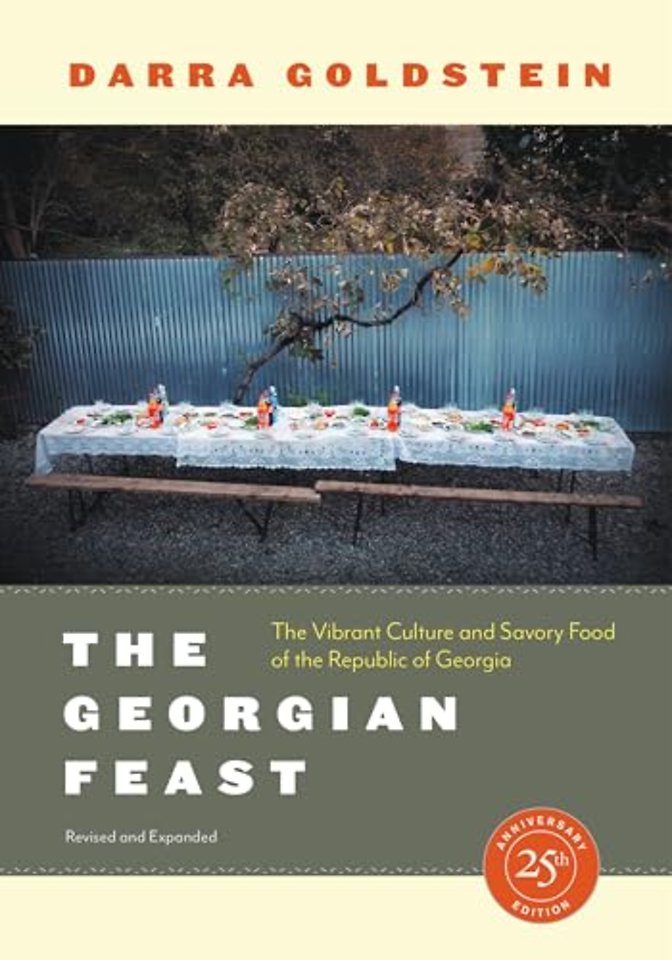 The Georgian Feast – The Vibrant Culture and Savory Food of the Republic of Georgia