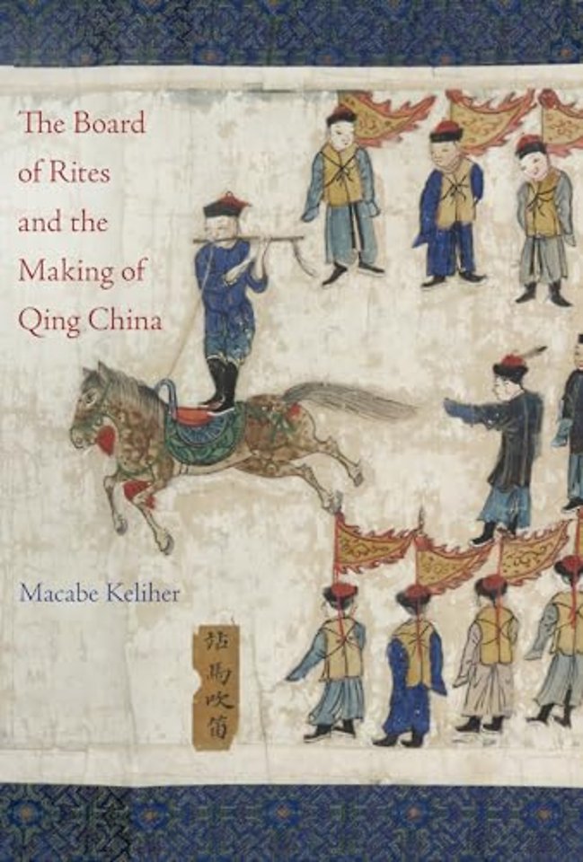 The Board of Rites and the Making of Qing China