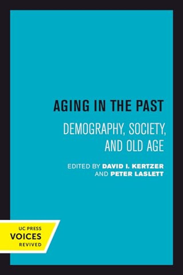 Aging in the Past – Demography, Society, and Old Age