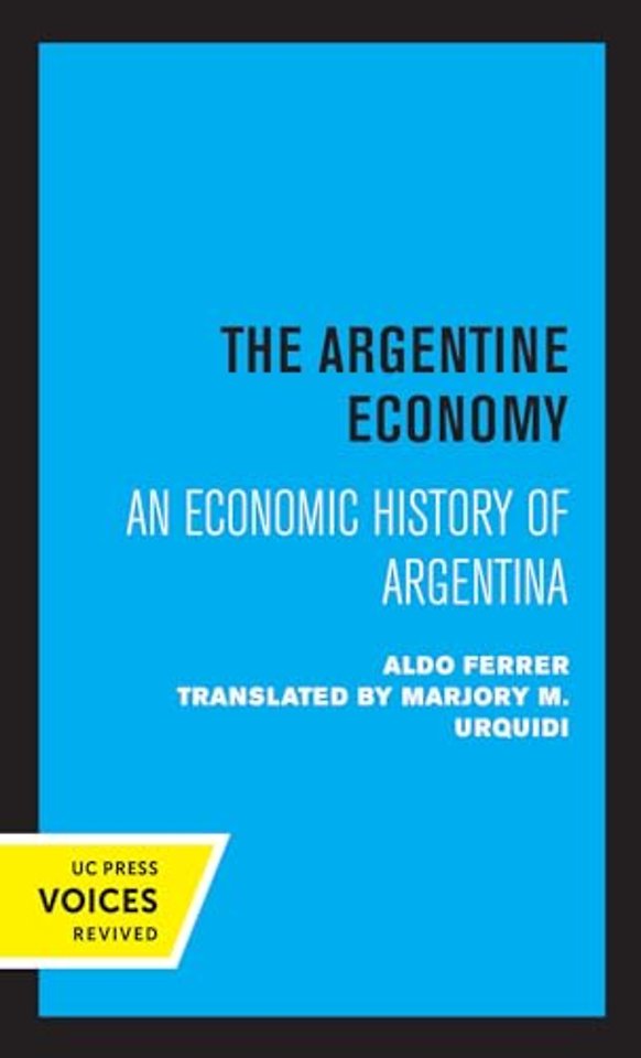 The Argentine Economy – An Economic History of Argentina