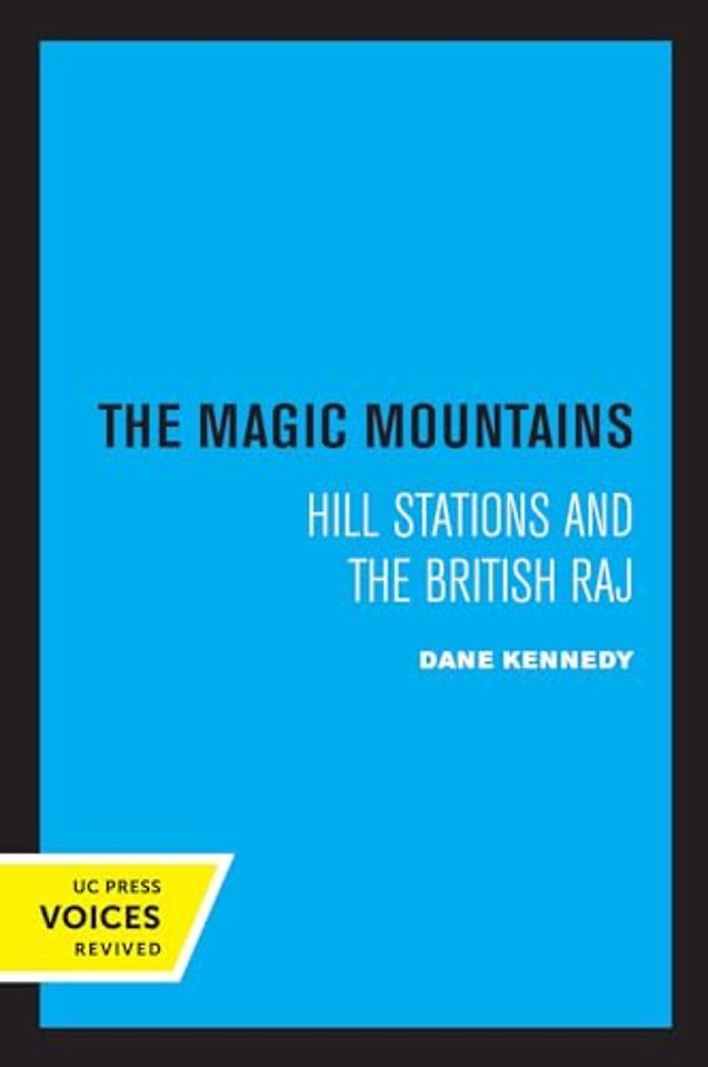 The Magic Mountains – Hill Stations and the British Raj