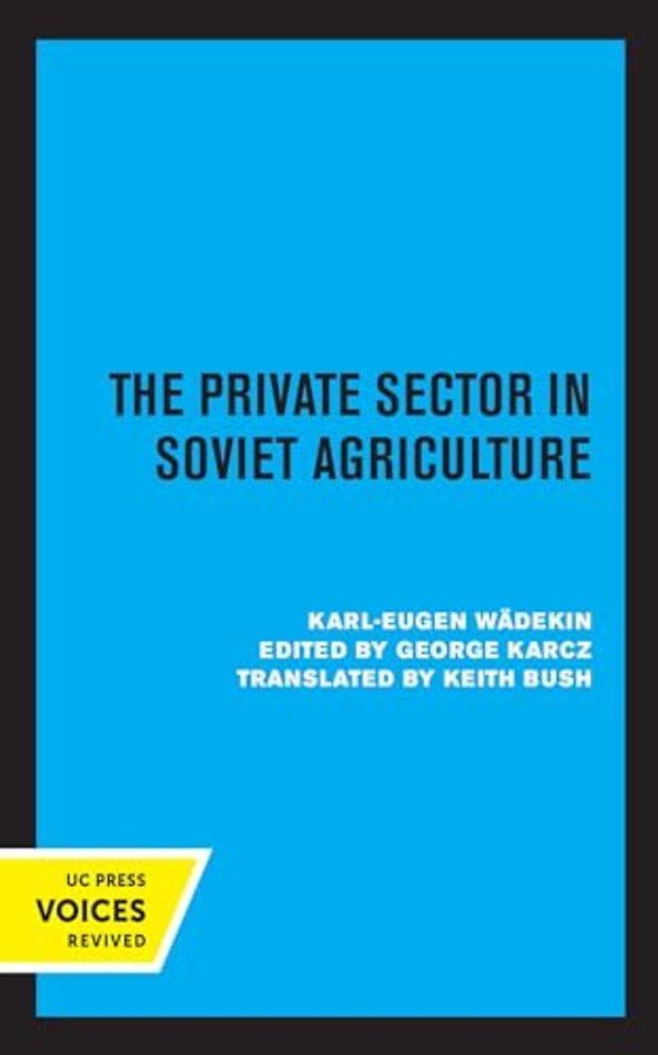 The Private Sector in Soviet Agriculture
