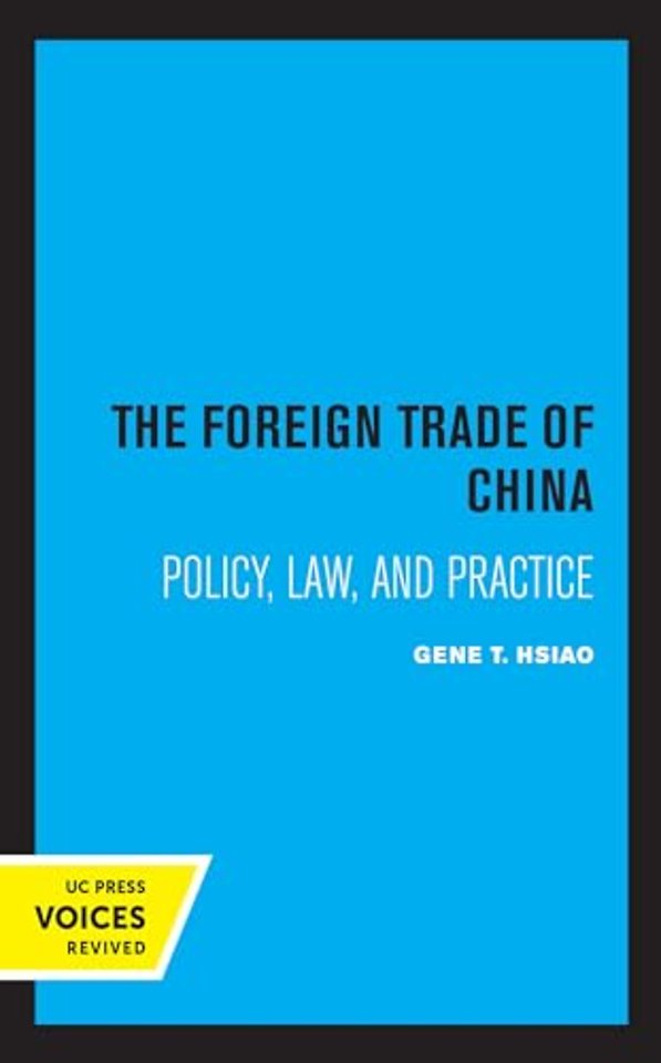 The Foreign Trade of China – Policy, Law, and Practice