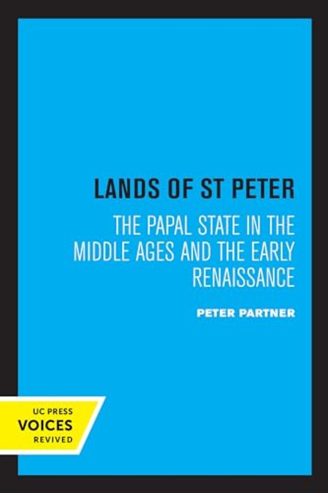 The Lands of St Peter – The Papal State in the Middle Ages and the Early Renaissance