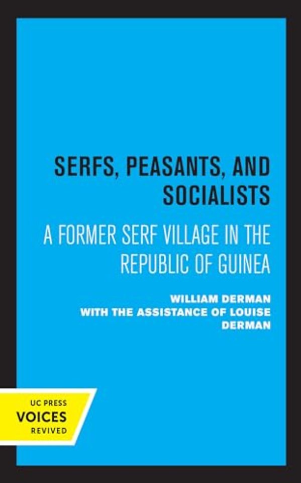 Serfs, Peasants, and Socialists – A Former Serf Village in the Republic of Guinea