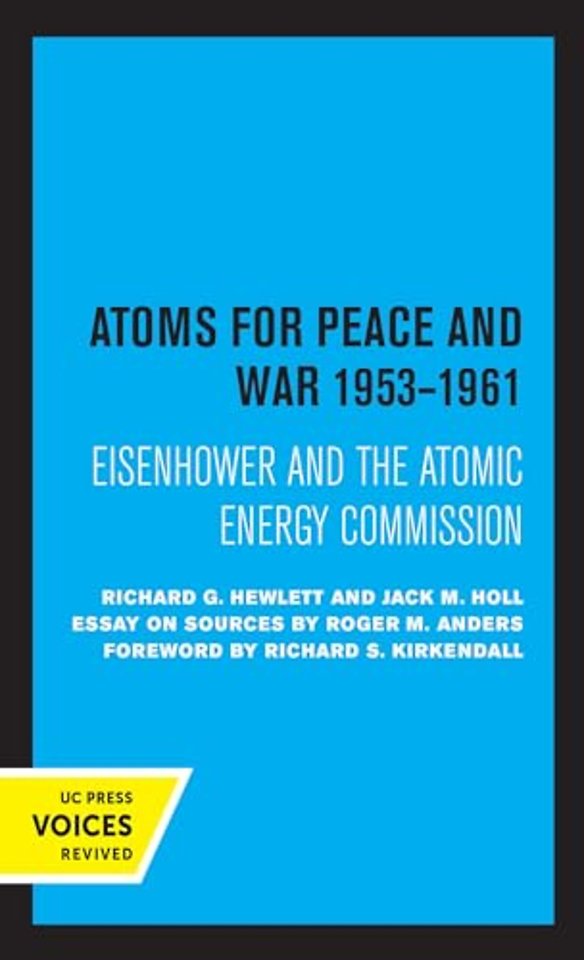 Atoms for Peace and War, 1953-1961