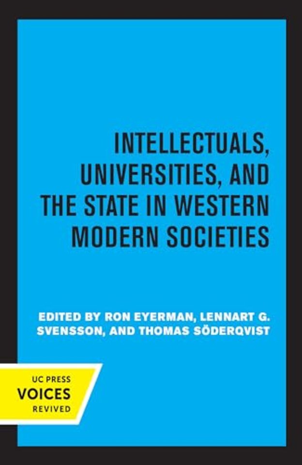 Intellectuals, Universities, and the State in Western Modern Societies
