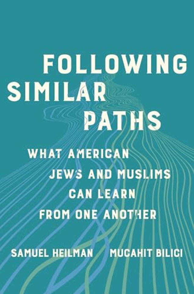 Following Similar Paths – What American Jews and Muslims Can Learn from One Another
