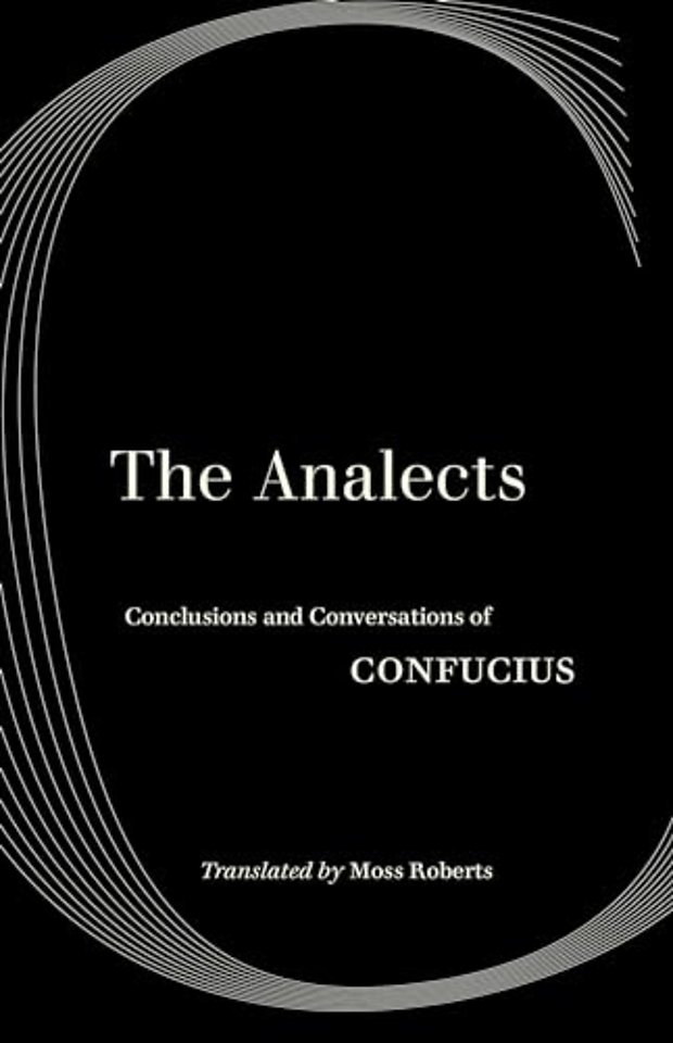 The Analects – Conclusions and Conversations of Confucius