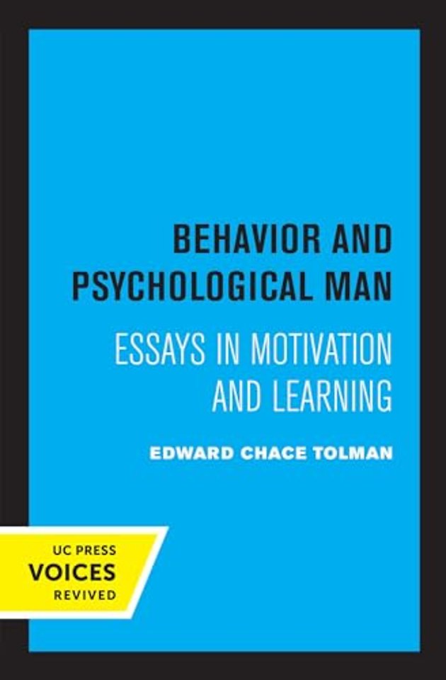 Behavior and Psychological Man – Essays in Motivation and Learning