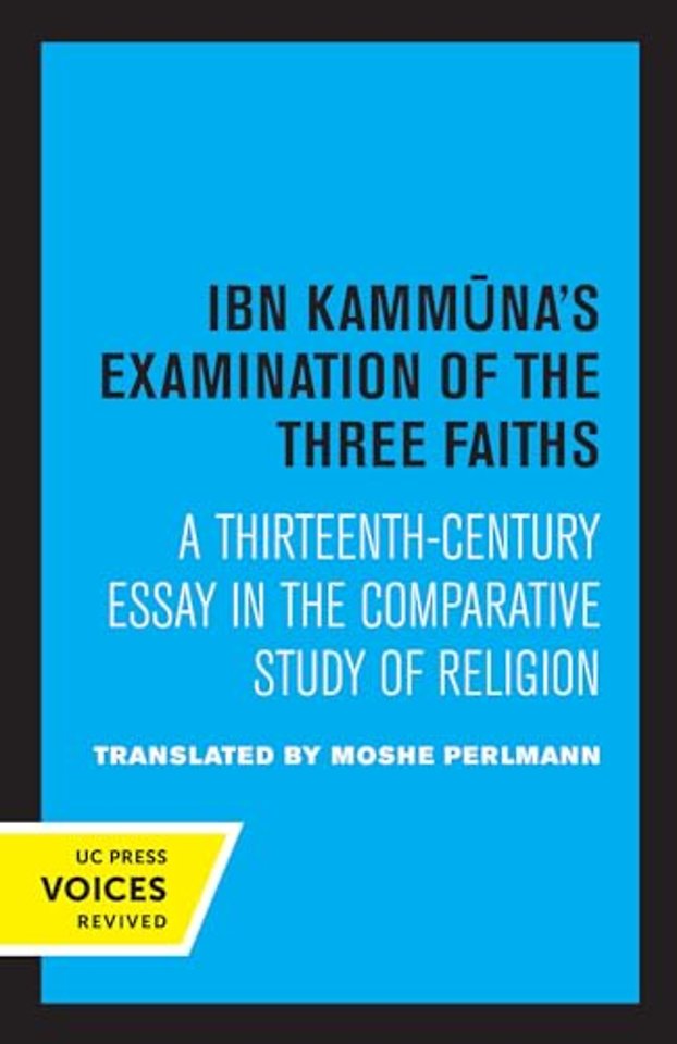 Ibn Kammuna's Examination of the Three Faiths