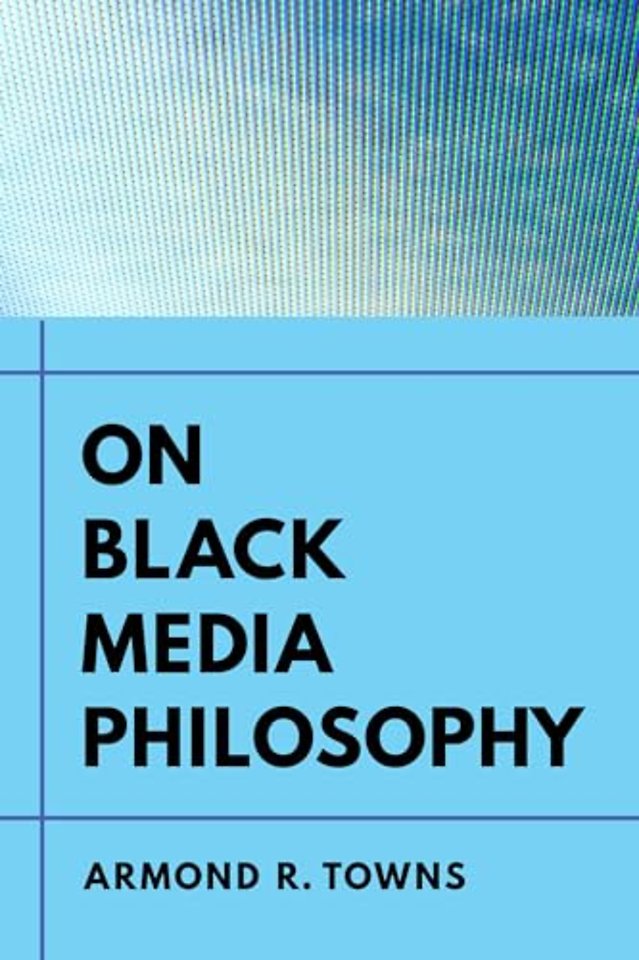 On Black Media Philosophy