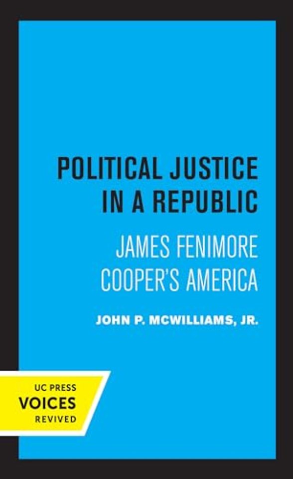 Political Justice in a Republic – James Fenimore Cooper′s America
