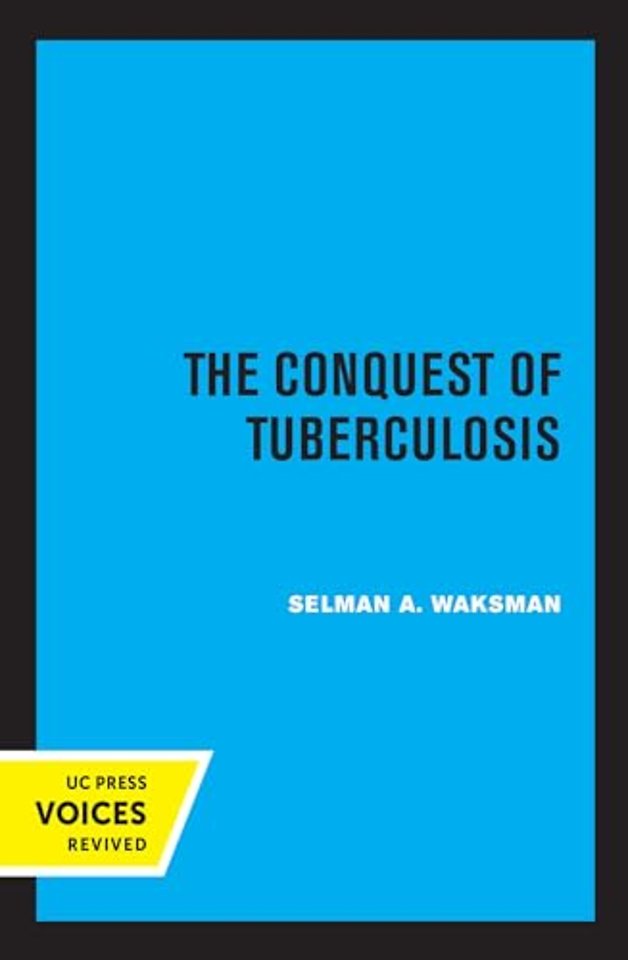 The Conquest of Tuberculosis