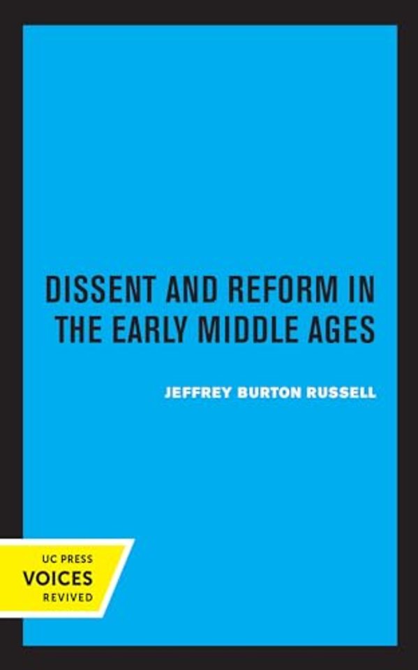 Dissent and Reform in the Early Middle Ages