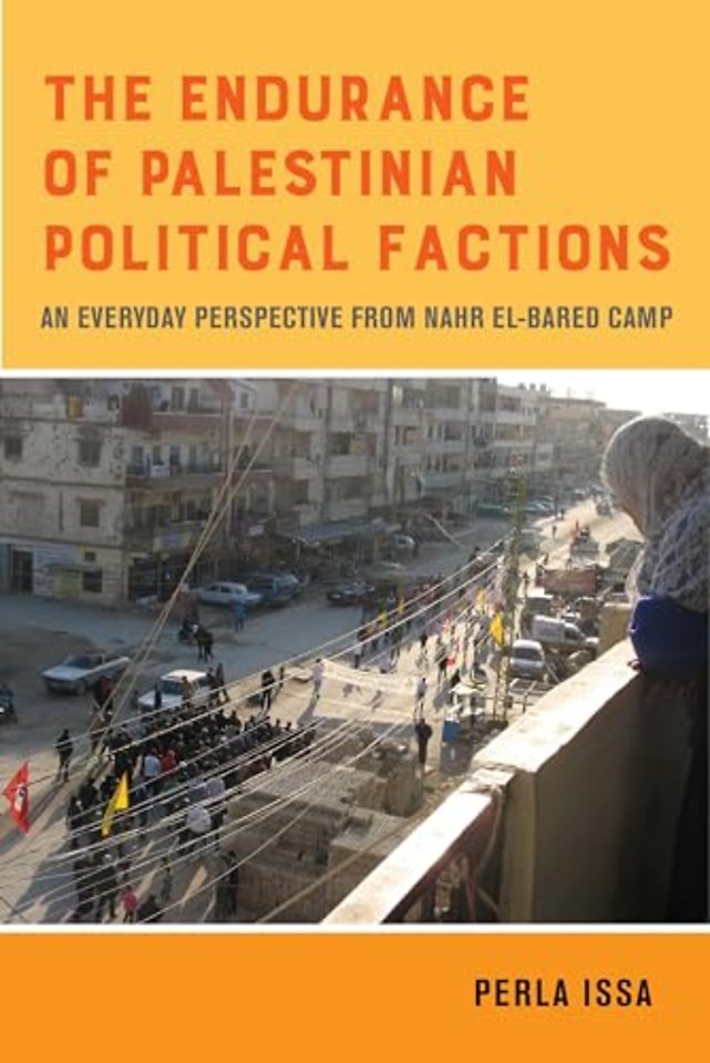The Endurance of Palestinian Political Factions