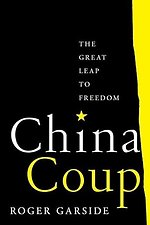China Coup – The Great Leap to Freedom