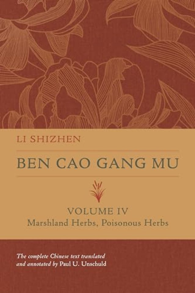 Ben Cao Gang Mu, Volume IV – Marshland Herbs, Poisonous Herbs