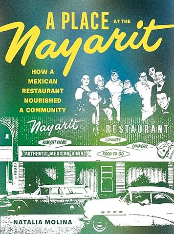 A Place at the Nayarit – How a Mexican Restaurant Nourished a Community
