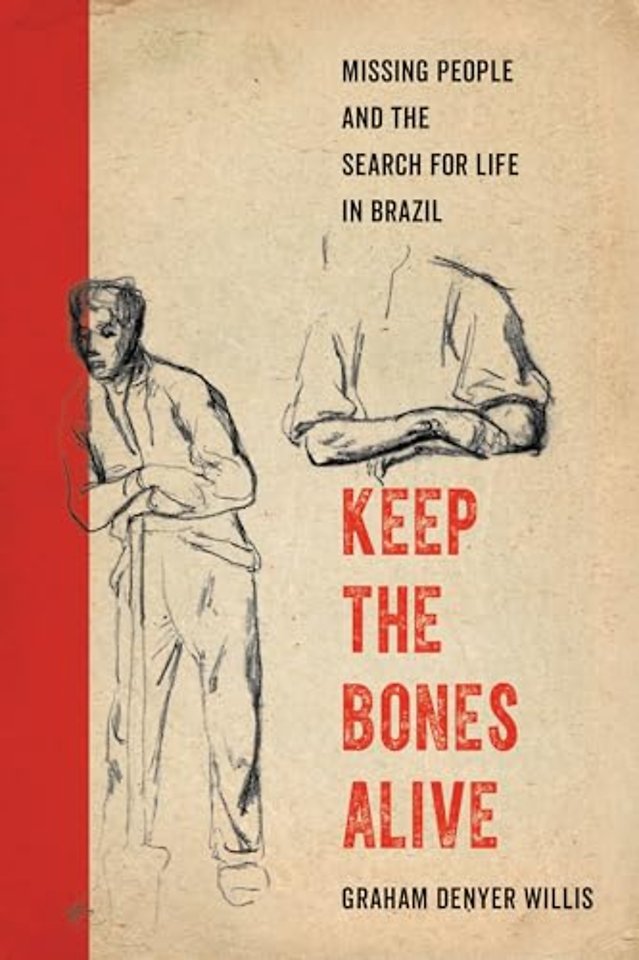 Keep the Bones Alive – Missing People and the Search for Life in Brazil