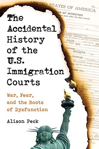 The Accidental History of the U.S. Immigration Courts