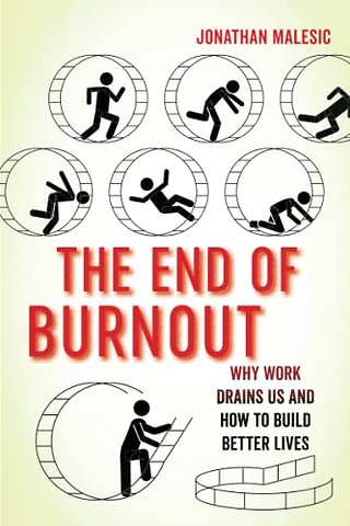 The End of Burnout