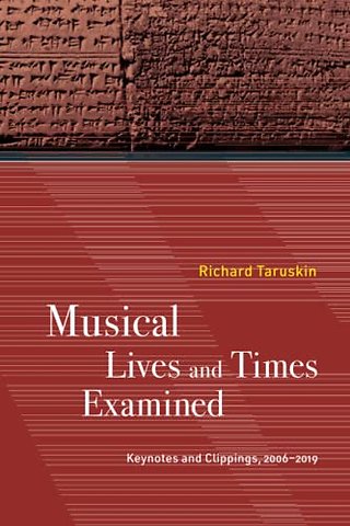Musical Lives and Times Examined