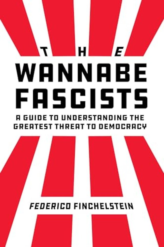The Wannabe Fascists