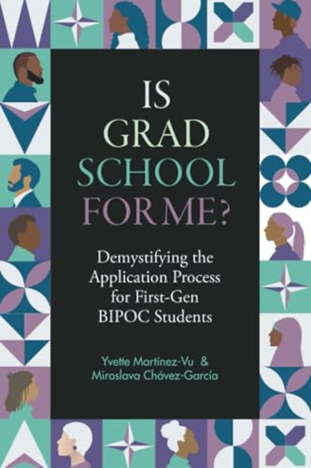 Is Grad School for Me? – Demystifying the Application Process for First–Gen BIPOC Students