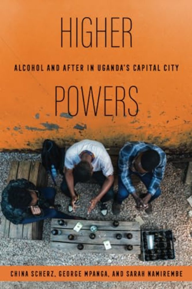 Higher Powers – Alcohol and After in Uganda′s Capital City