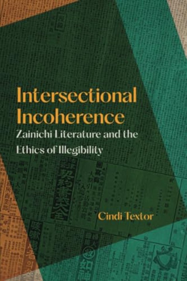 Intersectional Incoherence – Zainichi Literature and the Ethics of Illegibility
