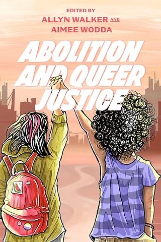 Abolition and Queer Justice
