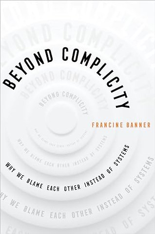 Beyond Complicity