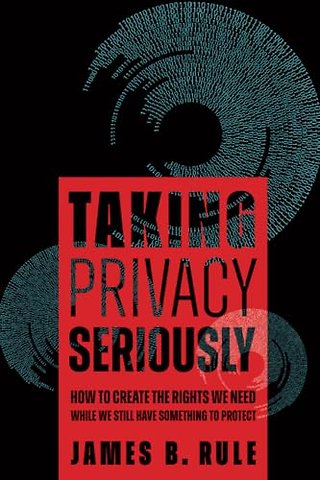 Taking Privacy Seriously