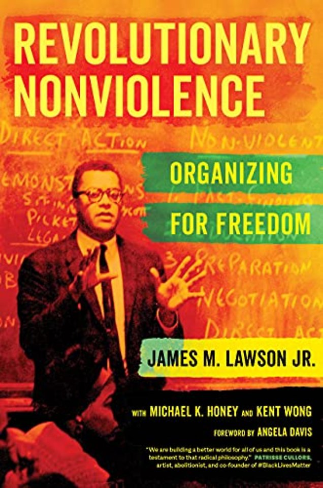 Revolutionary Nonviolence – Organizing for Freedom