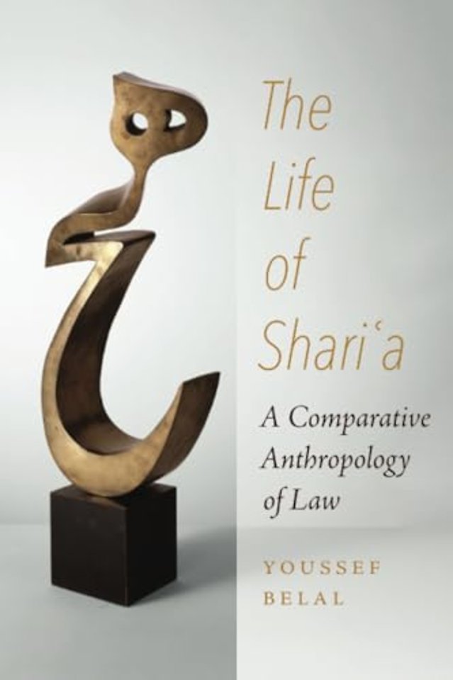 The Life of Shari`a – A Comparative Anthropology of Law