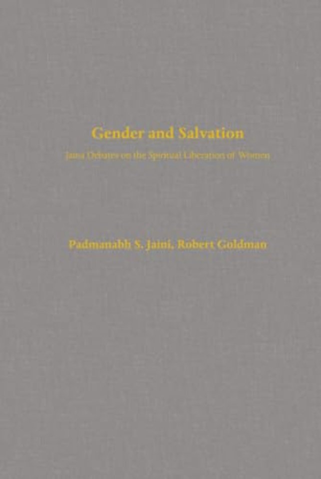 Gender and Salvation – Jaina Debates on the Spiritual Liberation of Women