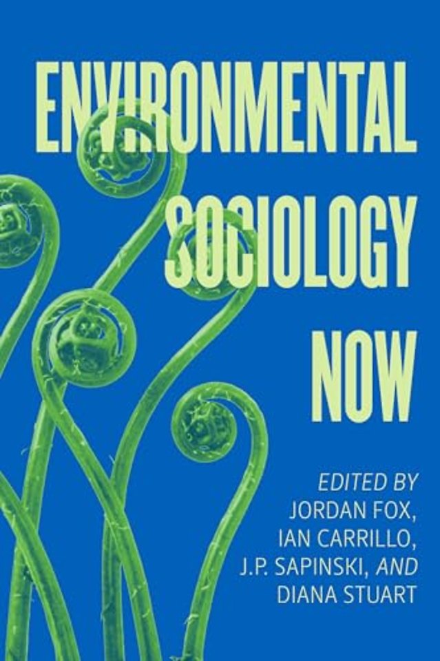Environmental Sociology Now